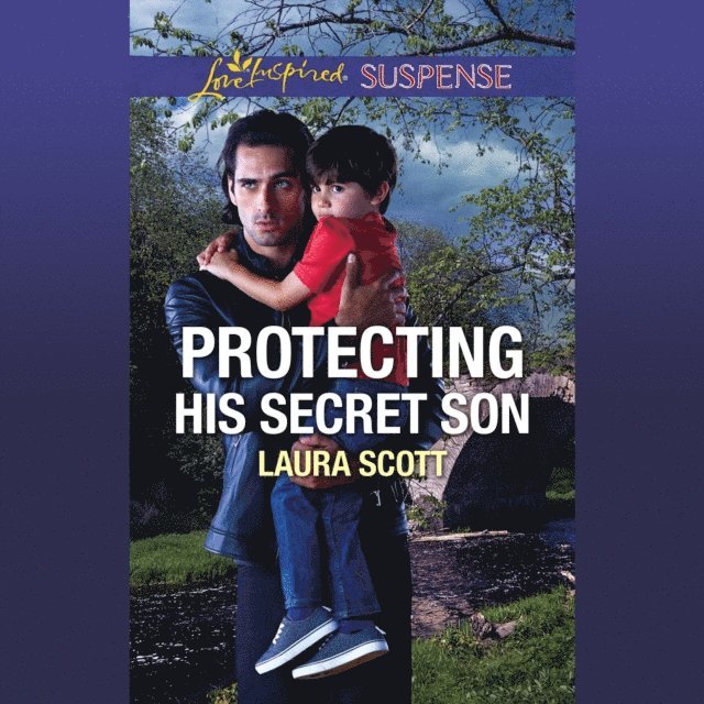 Laura Scott - Protecting His Secret Son, Ljudbok