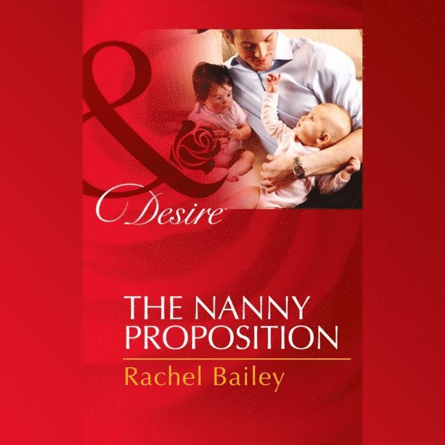 Rachel Bailey - Nanny Proposition, Ljudbok