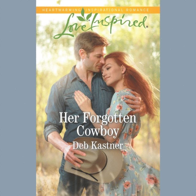 Deb Kastner - Her Forgotten Cowboy, Ljudbok