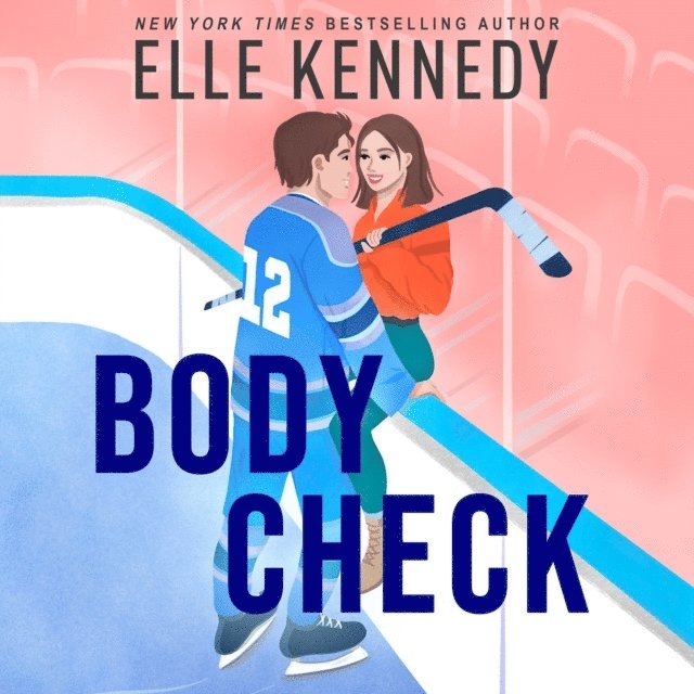 Elle Kennedy - Body Check, Ljudbok