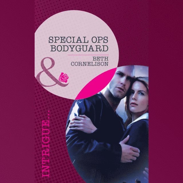 Beth Cornelison - Special Ops Bodyguard, Ljudbok