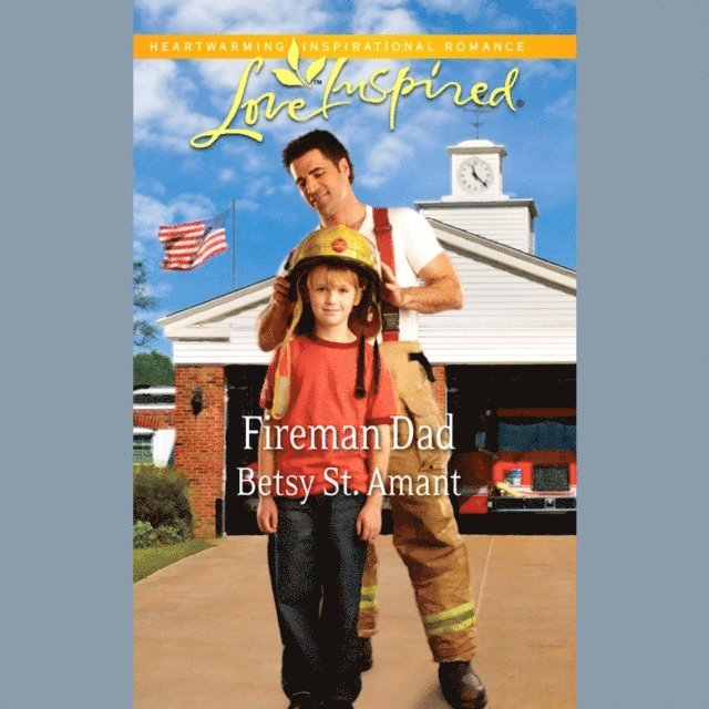 Betsy St. Amant - Fireman Dad, Ljudbok