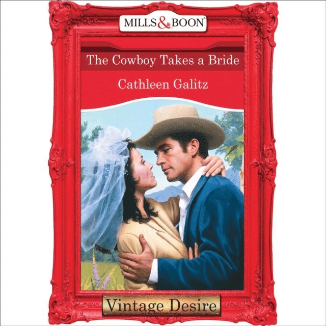 Cathleen Galitz - Cowboy Takes A Bride, Ljudbok