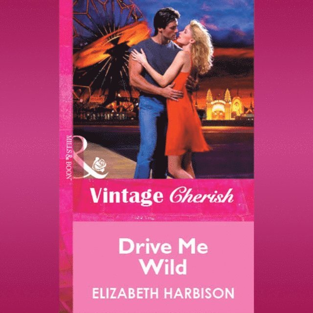 Elizabeth Harbison - Drive Me Wild, Ljudbok