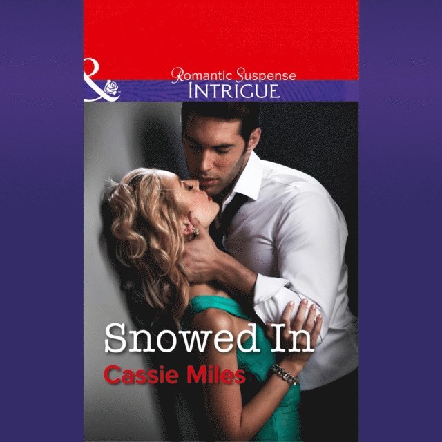 Cassie Miles - Snowed In, Ljudbok