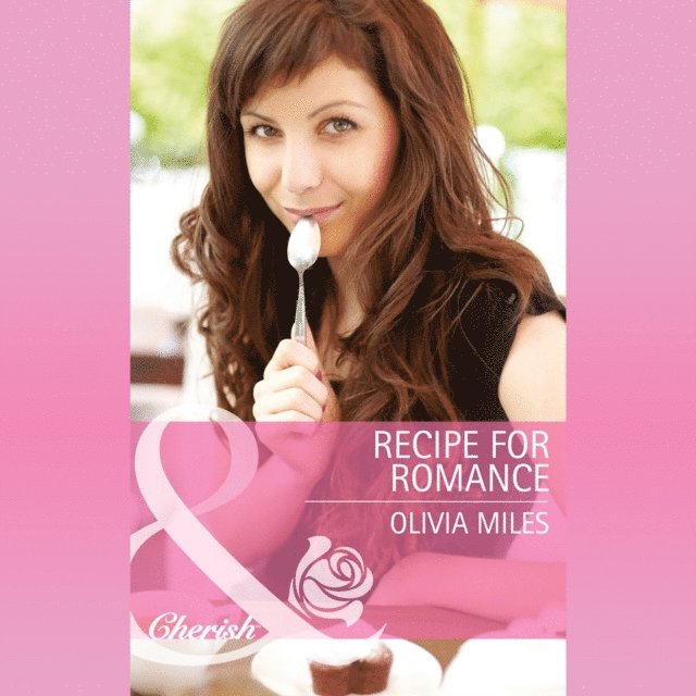 Olivia Miles - Recipe For Romance, Ljudbok