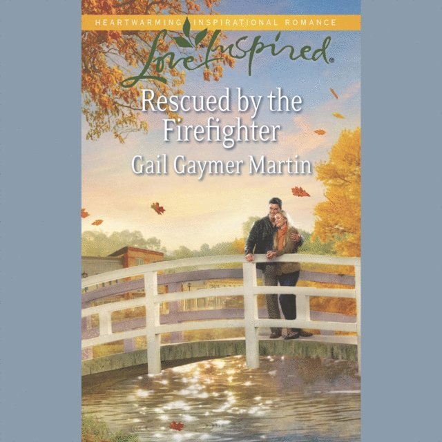 Gail Gaymer Martin - Rescued By The Firefighter, Ljudbok