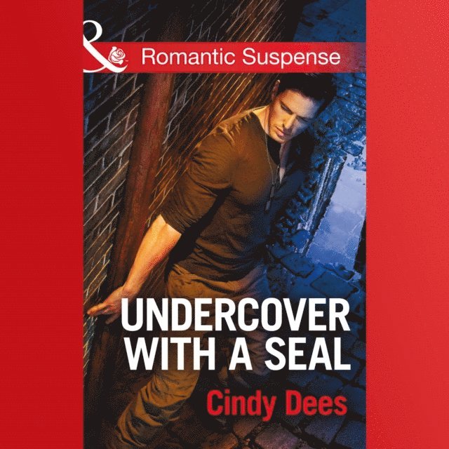 Cindy Dees - Undercover With A Seal, Ljudbok