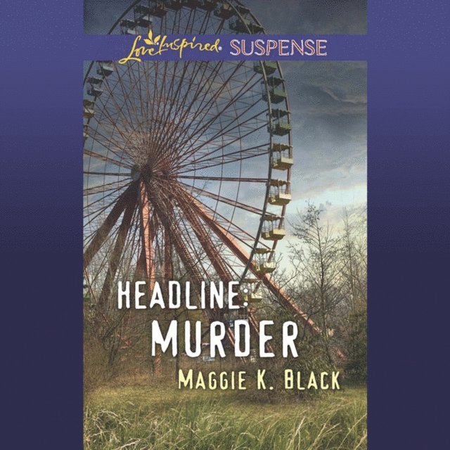 Maggie K. Black - Headline: Murder, Ljudbok