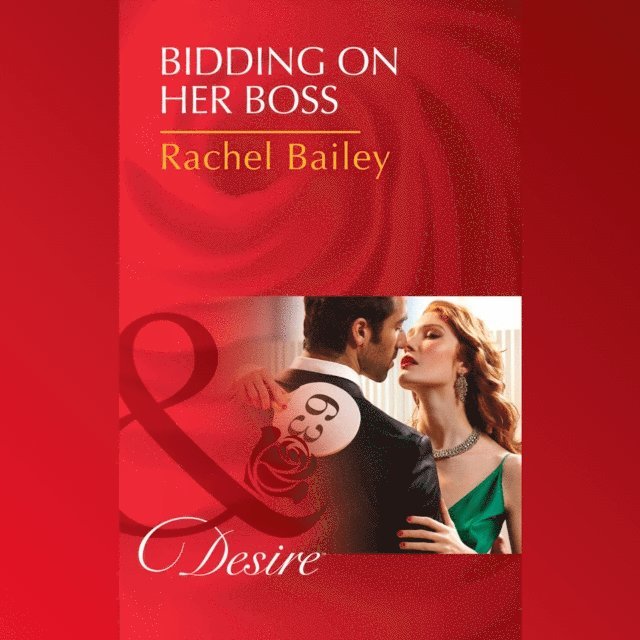 Rachel Bailey - Bidding On Her Boss, Ljudbok