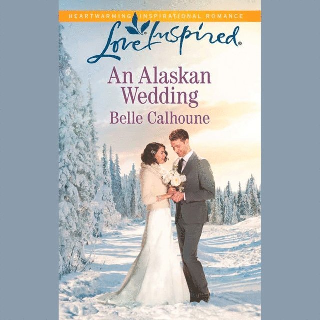 Belle Calhoune - Alaskan Wedding, Ljudbok