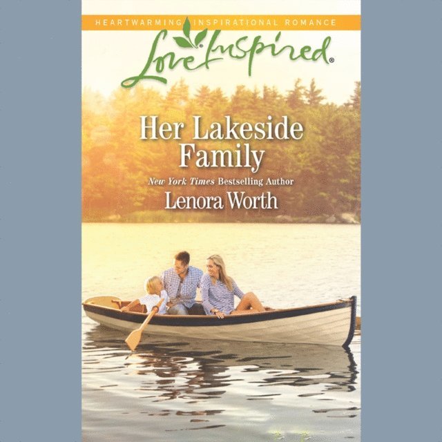 Lenora Worth - Her Lakeside Family, Ljudbok