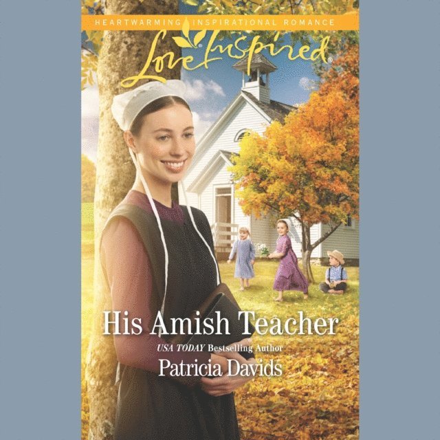 Patricia Davids - His Amish Teacher, Ljudbok