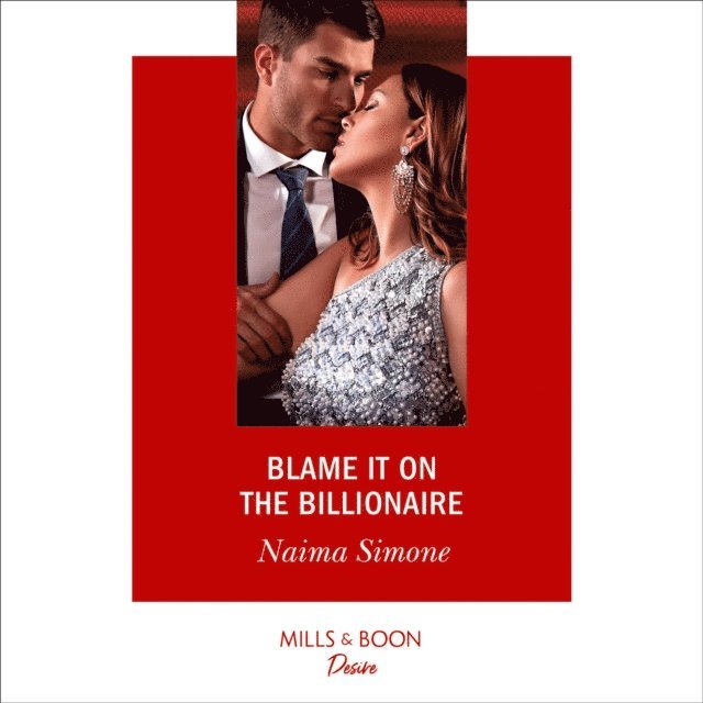 Naima Simone - Blame It On The Billionaire, Ljudbok