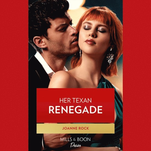 Joanne Rock - Her Texas Renegade, Ljudbok