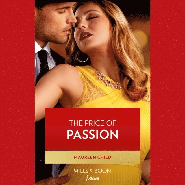 Maureen Child - Price Of Passion, Ljudbok