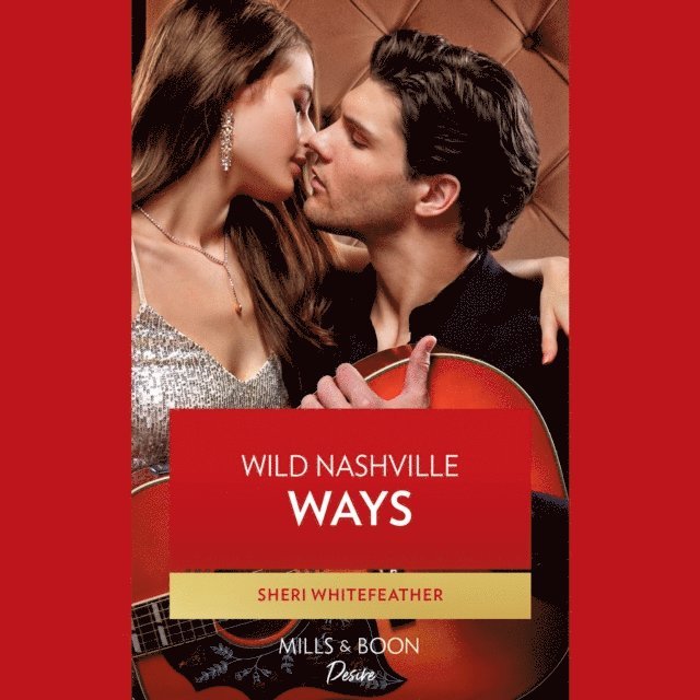 Sheri WhiteFeather - Wild Nashville Ways, Ljudbok