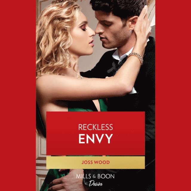 Joss Wood - Reckless Envy, Ljudbok