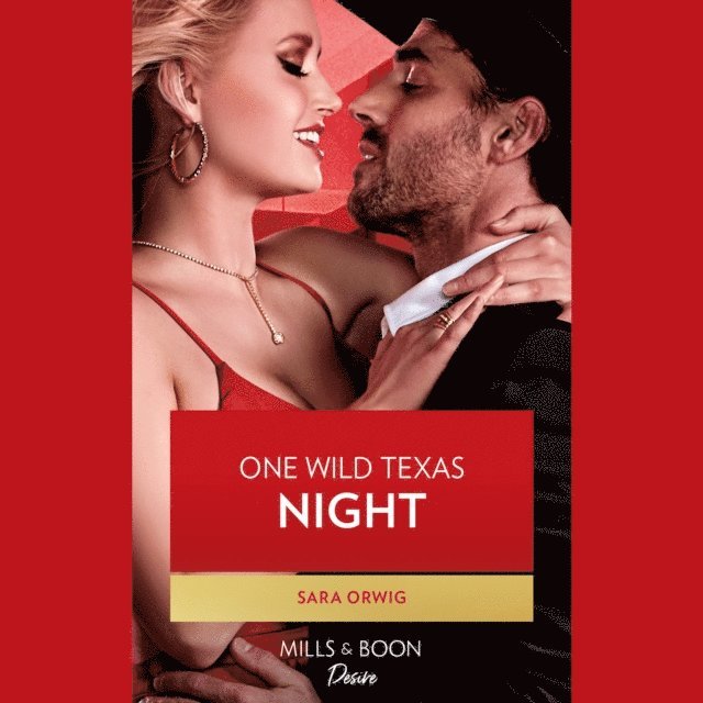 Sara Orwig - One Wild Texas Night, Ljudbok