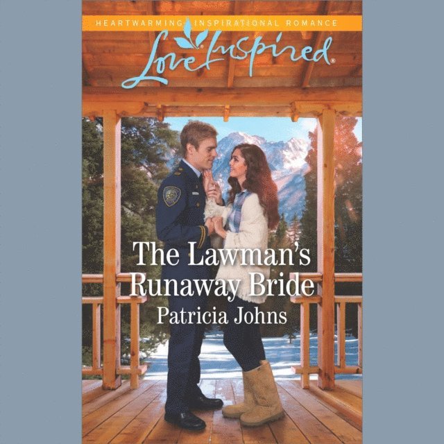 Patricia Johns - Lawman's Runaway Bride, Ljudbok