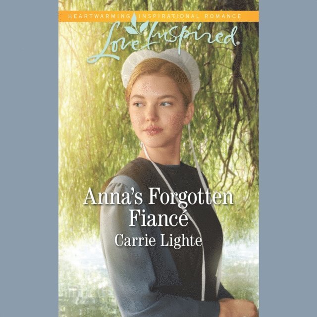 Carrie Lighte - Anna's Forgotten Fiance, Ljudbok