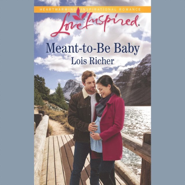 Lois Richer - Meant-To-Be Baby, Ljudbok