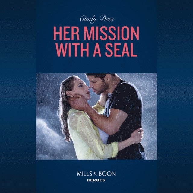 Cindy Dees - Her Mission With A Seal, Ljudbok