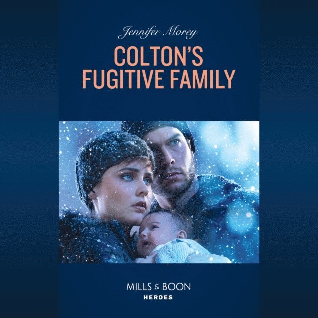 Jennifer Morey - Colton's Fugitive Family, Ljudbok