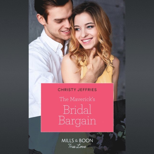 Christy Jeffries - Maverick's Bridal Bargain, Ljudbok