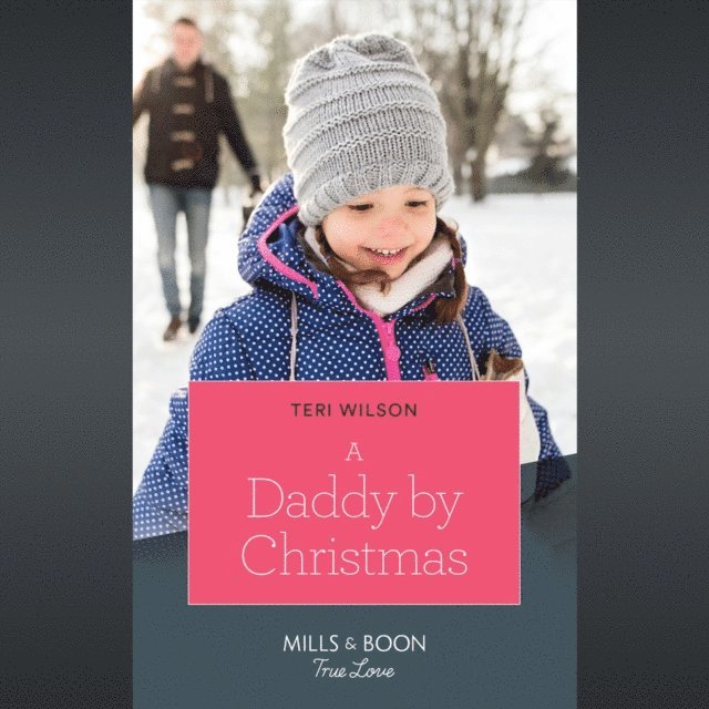 Teri Wilson - Daddy By Christmas, Ljudbok