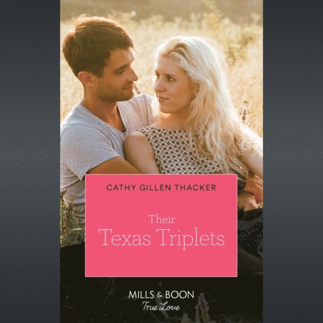 Cathy Gillen Thacker - Their Texas Triplets, Ljudbok