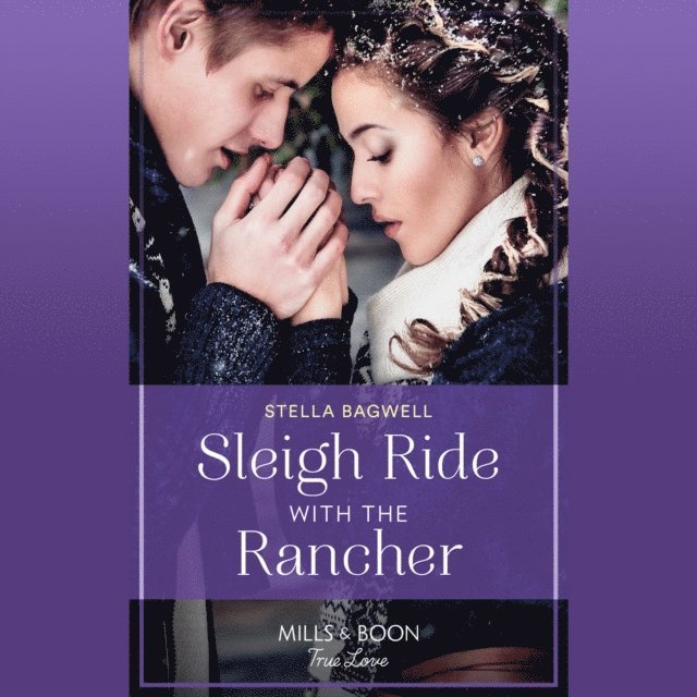 Stella Bagwell - Sleigh Ride With The Rancher, Ljudbok