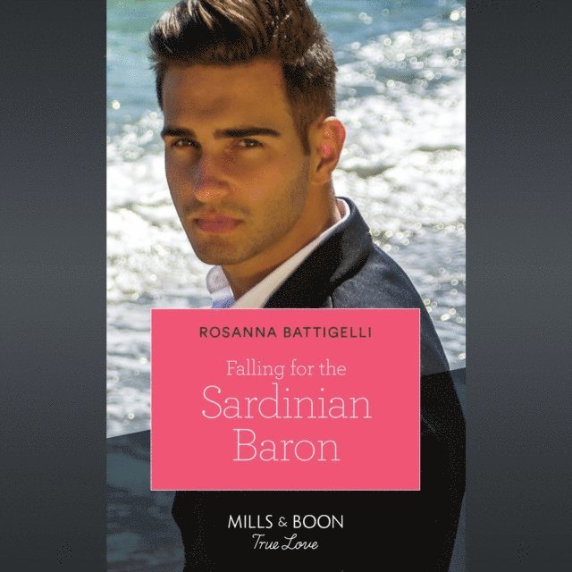 Rosanna Battigelli - Falling For The Sardinian Baron, Ljudbok