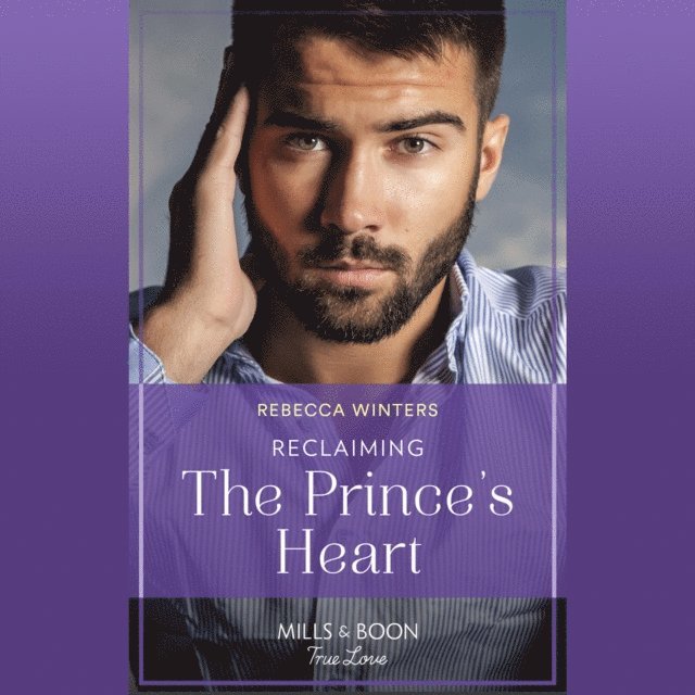 Rebecca Winters - Reclaiming The Prince's Heart, Ljudbok