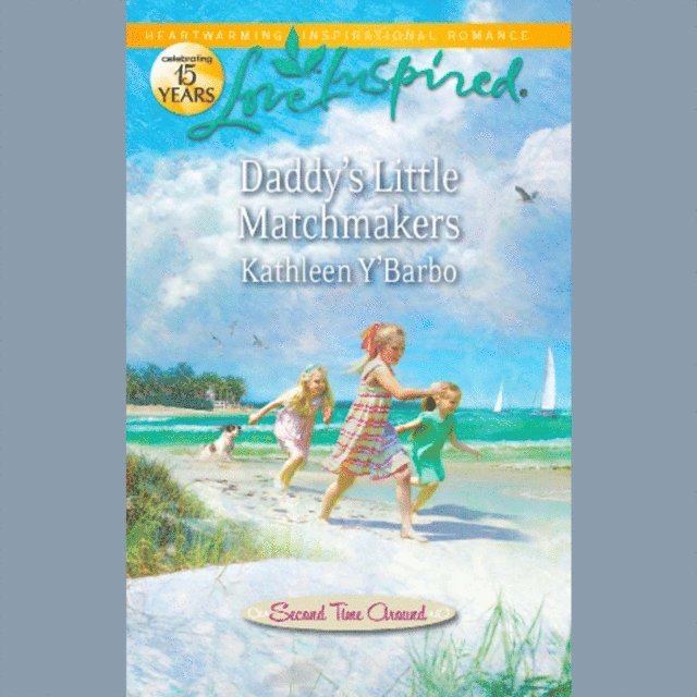 Kathleen Y'Barbo - Daddy's Little Matchmakers, Ljudbok