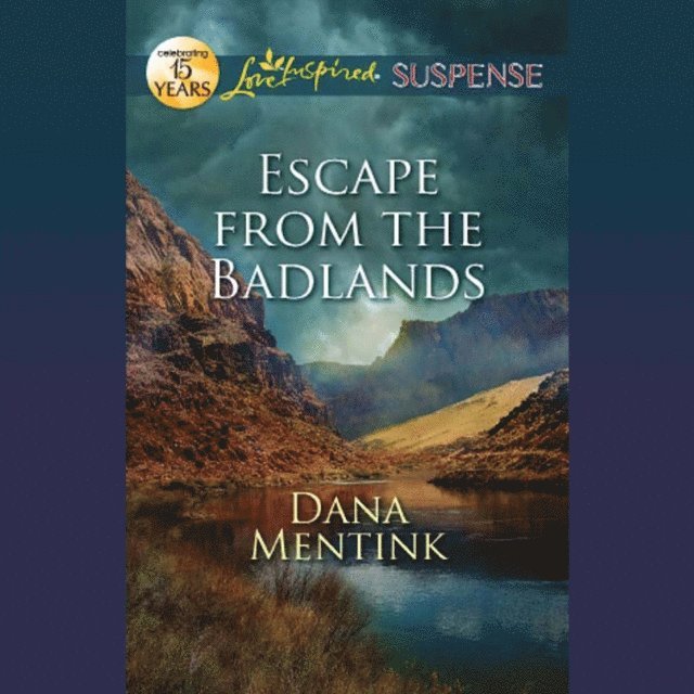 Dana Mentink - Escape From The Badlands, Ljudbok