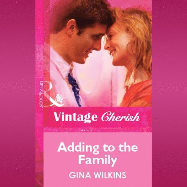 Gina Wilkins - Adding To The Family, Ljudbok