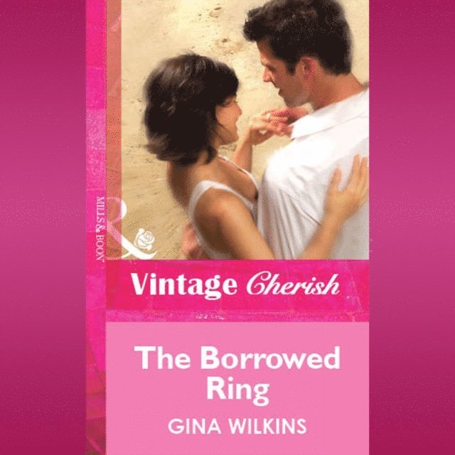 Gina Wilkins - Borrowed Ring, Ljudbok