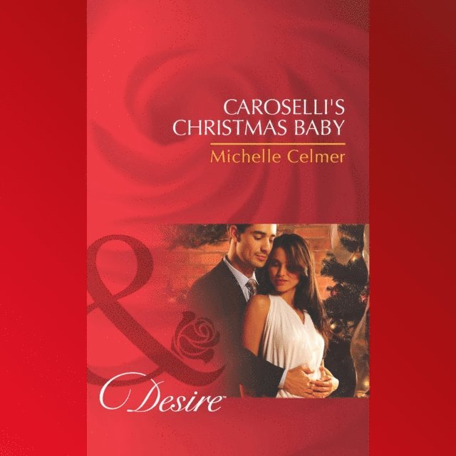 Michelle Celmer - Caroselli's Christmas Baby, Ljudbok