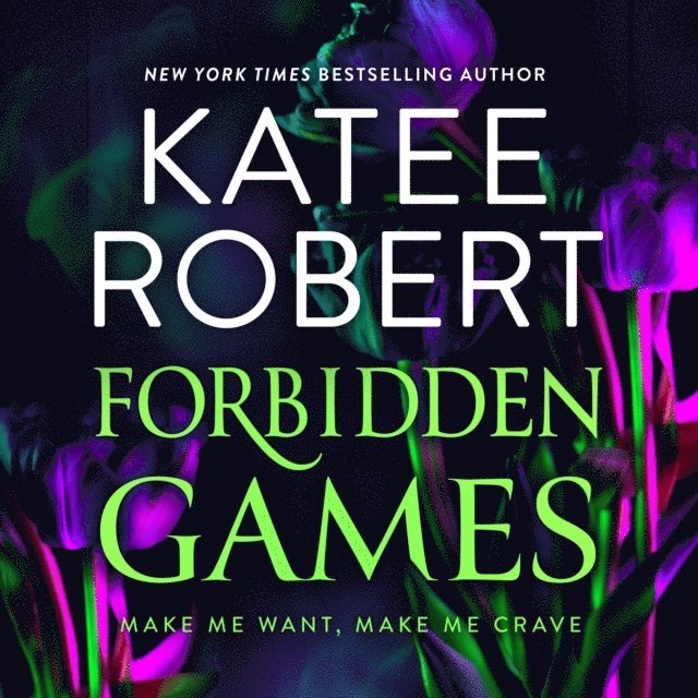Katee Robert - Forbidden Games, Ljudbok