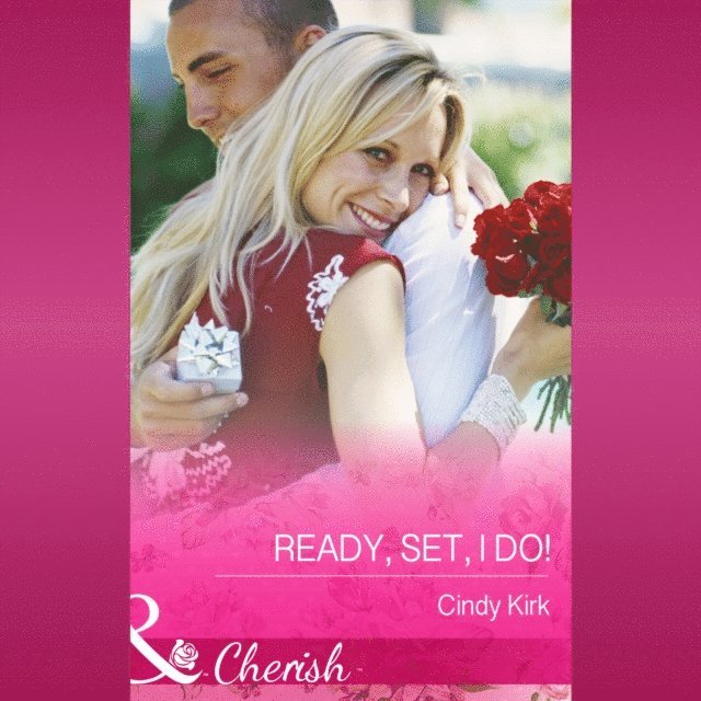 Cindy Kirk - Ready, Set, I Do!, Ljudbok