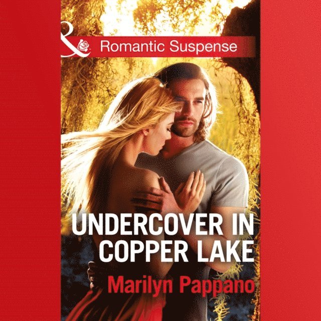 Marilyn Pappano - Undercover In Copper Lake, Ljudbok
