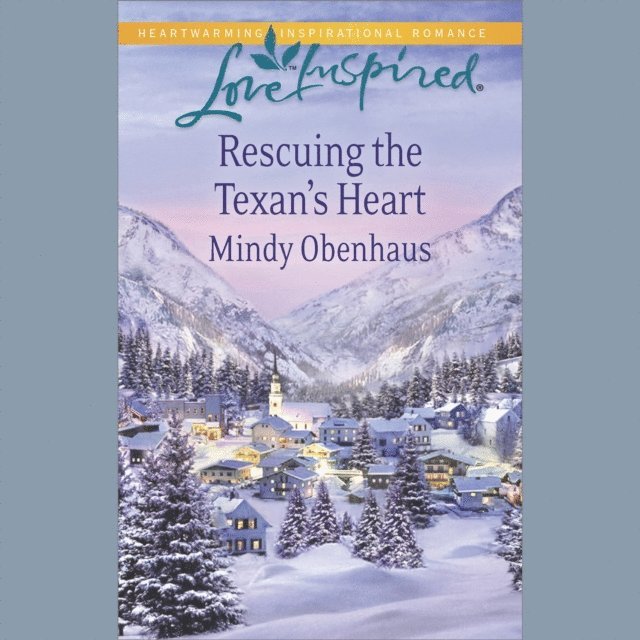 Mindy Obenhaus - Rescuing The Texan's Heart, Ljudbok