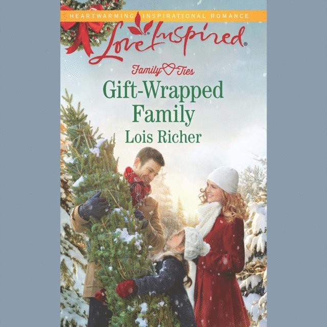 Lois Richer - Gift-Wrapped Family, Ljudbok