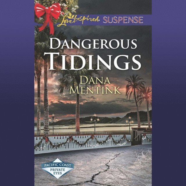 Dana Mentink - Dangerous Tidings, Ljudbok