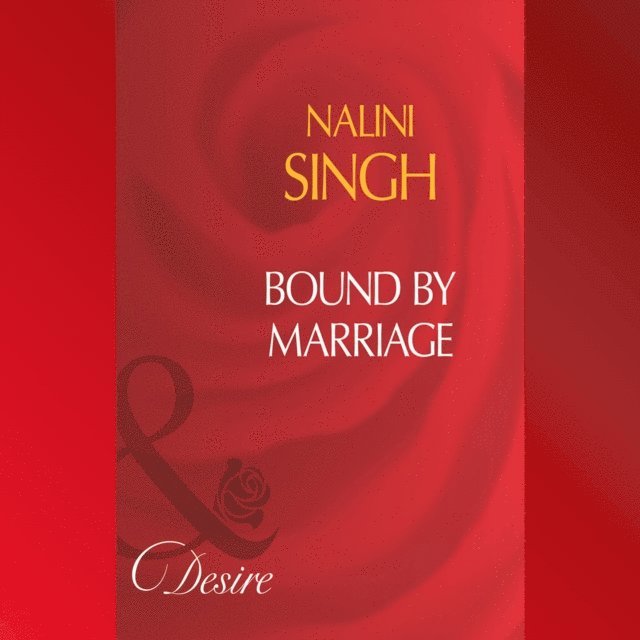 Nalini Singh - Bound By Marriage, Ljudbok