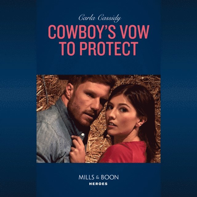 Carla Cassidy - Cowboy's Vow To Protect, Ljudbok