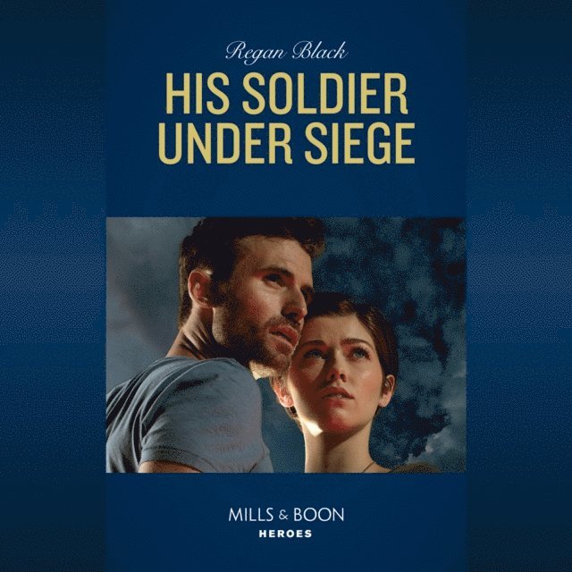 Regan Black - His Soldier Under Siege, Ljudbok