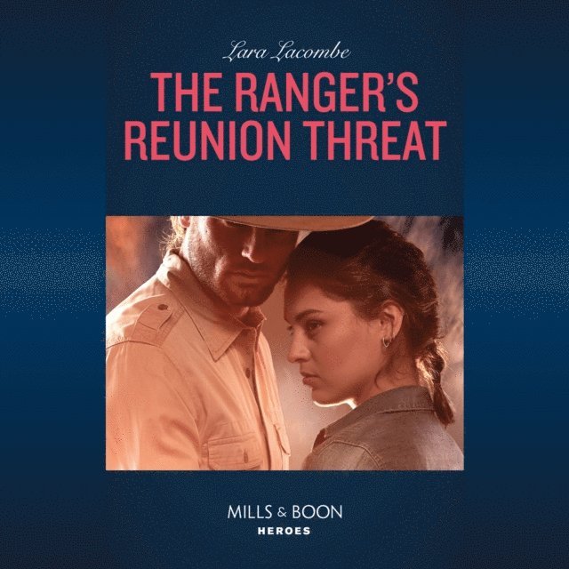 Lara Lacombe - Ranger's Reunion Threat, Ljudbok