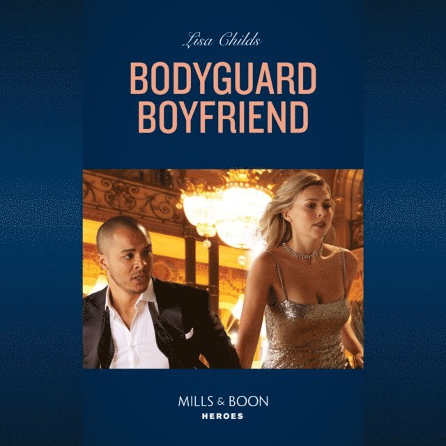 Lisa Childs - Bodyguard Boyfriend, Ljudbok